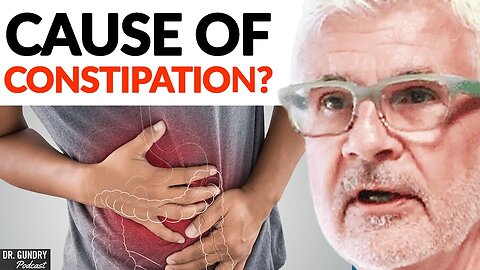The Nutrient Deficiency That MAY Cause Occasional CONSTIPATION | Dr. Steven Gundry