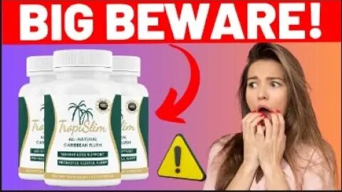 TROPISLIM - TropiSlim Review.⚠️BIG BEWARE! ⚠️ TropiSlim Reviews. Supplement TropiSlim