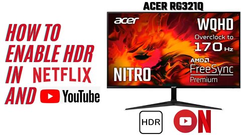 How to enable HDR in Netflix and Youtube in Gaming Monitors