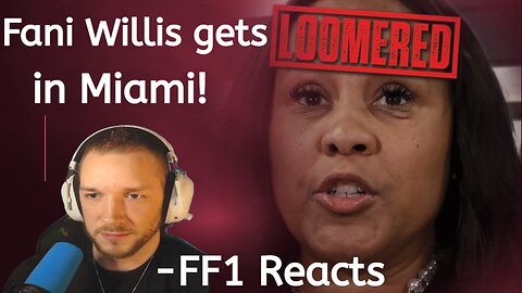Fani Willis gets Loomered in Miami! - FF1 Reacts