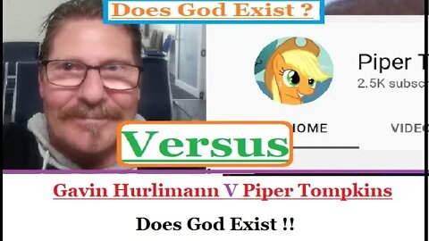 @Gavin Hurlimann v @Piper Tompkins Does God Exist ? #Debate