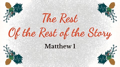 The Rest of the Rest of the Story - Pastor Jeremy Stout