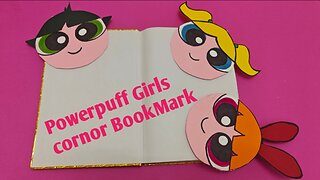 The Powerpuff girls corner bookmark | Bookmark design