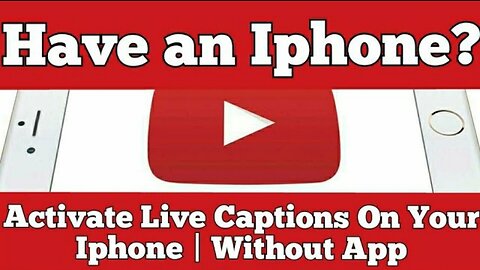 Have an Iphone? Activate Live Captions On Your Iphone | Without App