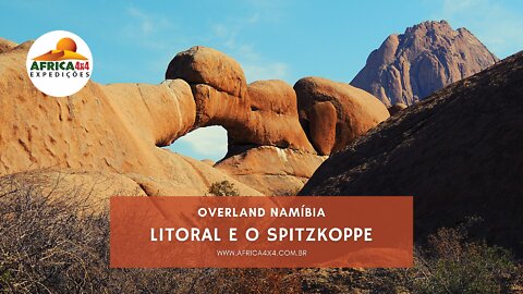 O LITORAL NAMIB E O SPITZKOPPE