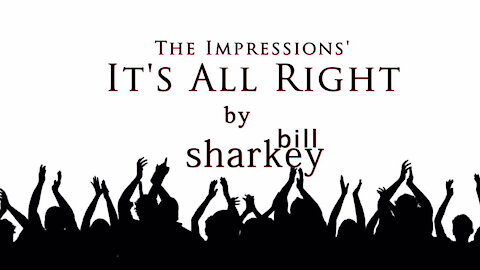 It's All Right - Impressions, The / Huey Lewis & the News (cover-live by Bill Sharkey)