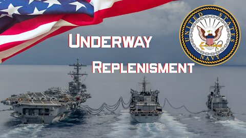 US Navy Underway Replenishment