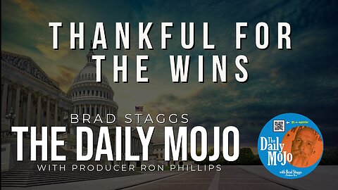 Thankful For The Wins- The Daily Mojo 112223