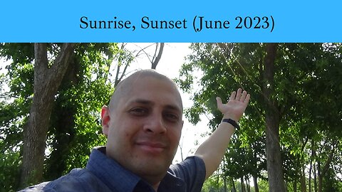 Sunrise, Sunset (June 2023)