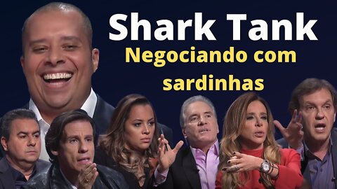 Deixa que eu Pago: O dia que os investidores do Shark Tank viraram sardinhas - Boletos Parcelados