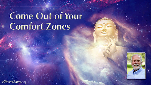 Lord Maitreya Challenges Us to Come Out of Our Comfort Zones