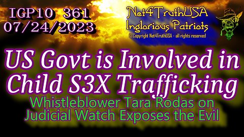 IGP10 361 - US Govt Child Trafficking -- Whistleblower Tara Rodas Exposes the Evil