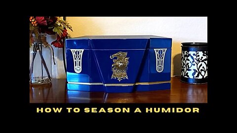 How To Season A Humidor