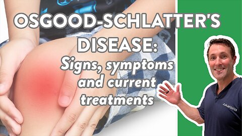 Osgood-Schlatter's disease: Signs, symptoms and current treatments