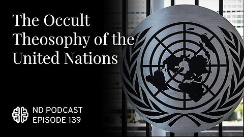 The Occult Theosophy of the United Nations. James Lindsay 4-22-2024