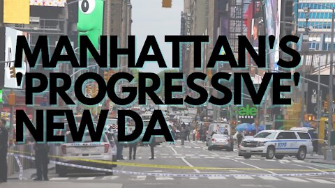 Manhattan's New Soft-on-Crime Soros DA