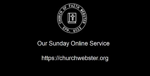 Church Of Faith Webster Sunday 7 9 23