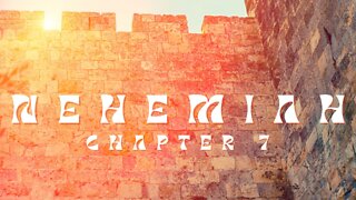 Nehemiah Chapter 7 Bible Overview