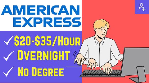 OVERNIGHT remote job with American Express, no degree needed
