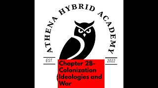 Chapter 2B- Colonization Ideologies and War