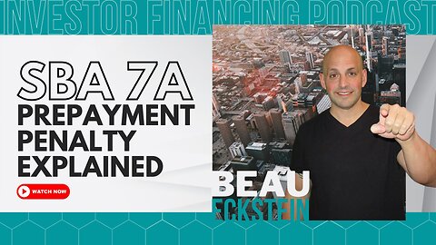 SBA 7a Prepayment Penalty Explained