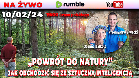 Live 10/02/24 | Joanna Bałkota, Przemysław Siwacki | POWRÓT DO NATURY