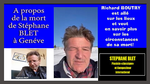 La mort suspecte de Stéphane BLET...Richard BOUTRY enquête...(Hd 720)