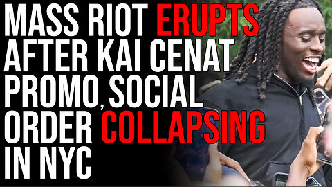Mass Riot ERUPTS After Kai Cenat Promo, Social Order Collapsing In NYC