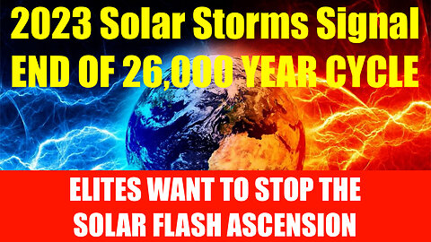 2023 Intense Solar Activity Means This 26,000 Year Earth Cycle Is Shifting