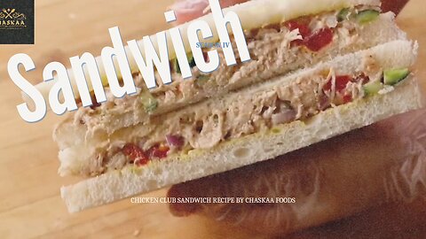 Chicken Club Sandwich _ Quick & Easy Recipe by Chaskaa