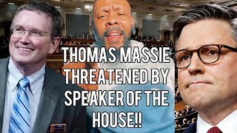 Speaker Threatens Thomas Massie With THIS...