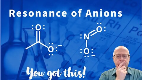 Organic Chemistry Resonance Practice - Resonance Forms of Anions Acetate and Nitrite
