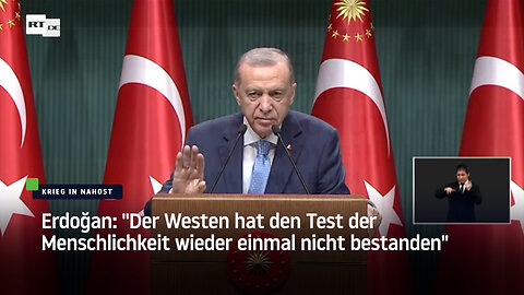 Erdoğan: "Der Westen hat den Test der Menschlichkeit wieder einmal nicht bestanden"