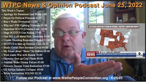 We the People Convention News & Opinion 6-25-22