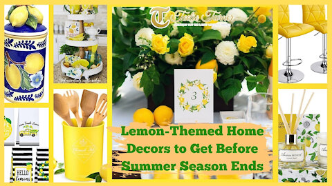 Teelie Turner | Lemon-Themed Home Decors to Get Before Summer Season Ends