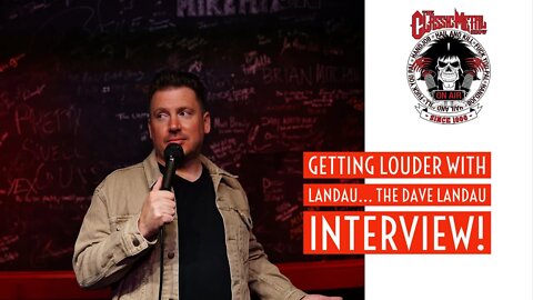 CMS | Getting Louder With Landau... The Dave Landau Interview!