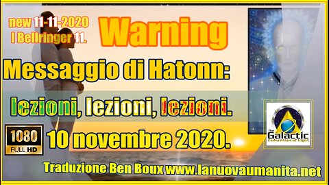 I Bellringer 11. Messaggio di Hatonn: lezioni, lezioni, lezioni.