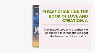 Please click link The Book of Love and Creation: A Channeled Text (Mastery TrilogyPaul Selig S...