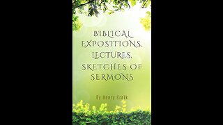 Biblical Expositions, Lectures, Sketches Of Sermons, Exposition on 4 Parables Of In Matthew 13.