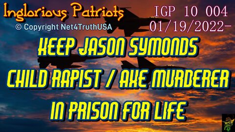 IGP10 004 - Keep Jason Symonds axe-murderer rapist in prison