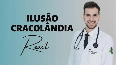 MÉDICO REAGE A MÚSICA ILUSÃO CRACOLÂNDIA | Dr. Álef Lamark