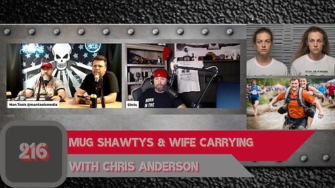 MUG SHAWTYS & WIFE CARRYING With Chris Anderson | Man Tools 216