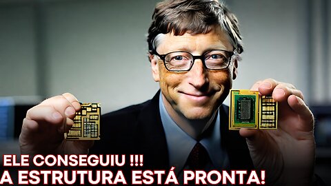 BILL GATES - A Estrutura da marca está pronta !!!