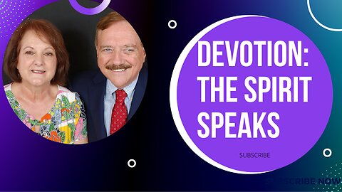 Devotion: The Spirit Speaks | Dave & Teresa Van Winkle