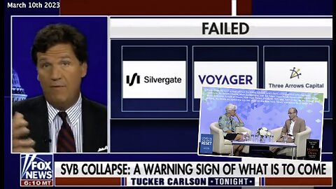 Silicon Valley Bank Collapse | "SVB And FTX Are Just Two of Several Major Players In the Financial Industry That Have Gone Under In Recent Months." - Tucker Carlson + "The Nature of Money Is Going to Change Quite Dramatically." - Yuval