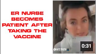 ER Nurse becomes patient after taking the vaccine.