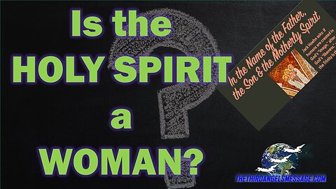 Is the Holy Spirit a Woman