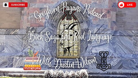 Greyhorn Pagans Podcast with Dustin Wilson - Bock Saga and Alfarnas-bete
