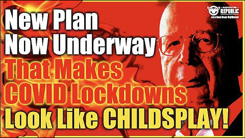 📌RED ALERT! New Plan Underway That Make COVID Lockdowns Look Like Childsplay!