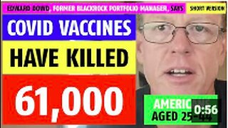 Vaccines have killed 61,000 Americans 25-44 years old notes Edward Dowd